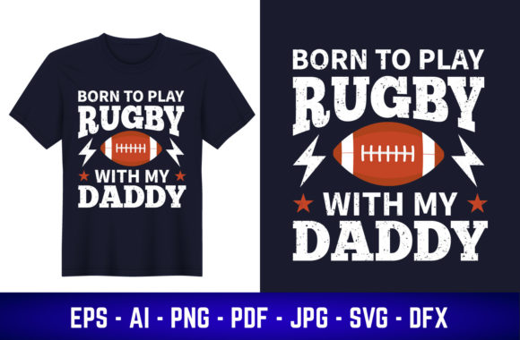 Born to Play Rugby with My Daddy T-Shirt Graphics Review