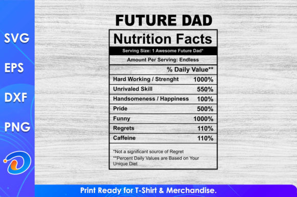Future Dad Nutrition Facts Graphics & T-Shirt Designs