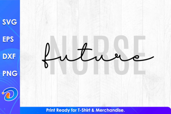 Future Nurse Radiation Therapist Svg Graphics & T-Shirt