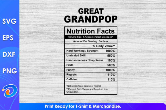 Great Grandpop Nutrition Facts Graphics for T-Shirt Designs