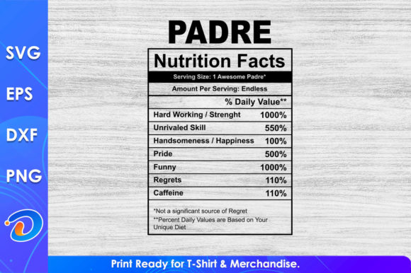 Padre Nutrition Facts Father s Day Graphics & T-Shirt Designs