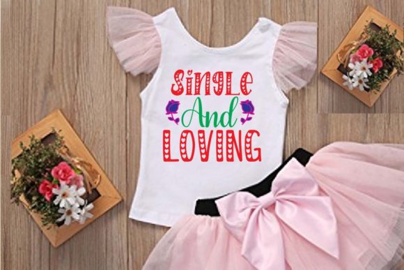 Single and Loving Svg Bundle Graphics for T-Shirt Designs
