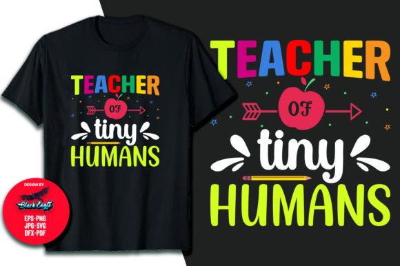 Teacher of Tiny Humans Graphics & T-Shirt Design Review
