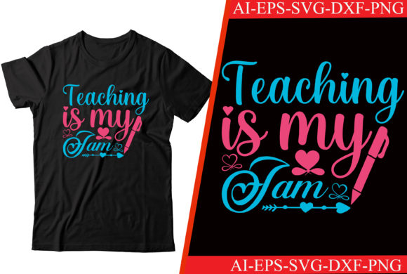 Teaching is My Jam: Graphics & Crafts T-shirt Design